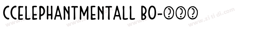 CCElephantmenTall Bo字体转换